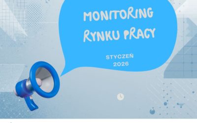 Monitoring rynku pracy – styczeń 2026/Моніторинг ринку праці – Січень 2026 року